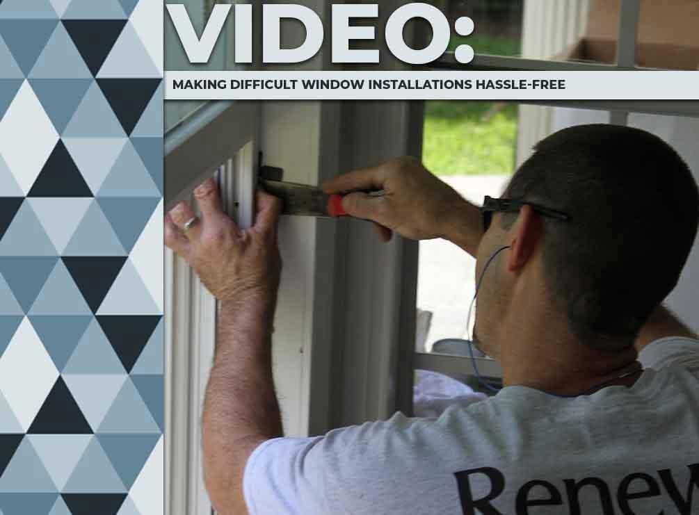 Video: Making Difficult Window Installations Hassle-Free